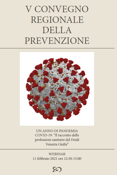 Webinar 3,6 ECM:  Un anno di pandemia Covid-19. Il racconto delle professioni sanitarie del Friuli Venezia Giulia