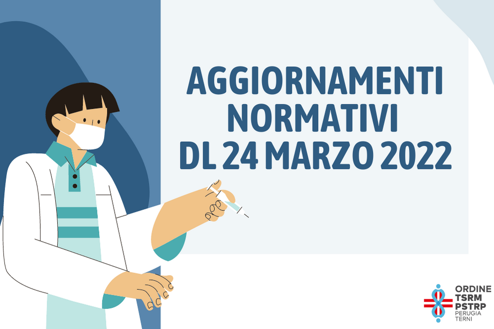 AGGIORNAMENTI NORMATIVI  - DL 24 MARZO 2022