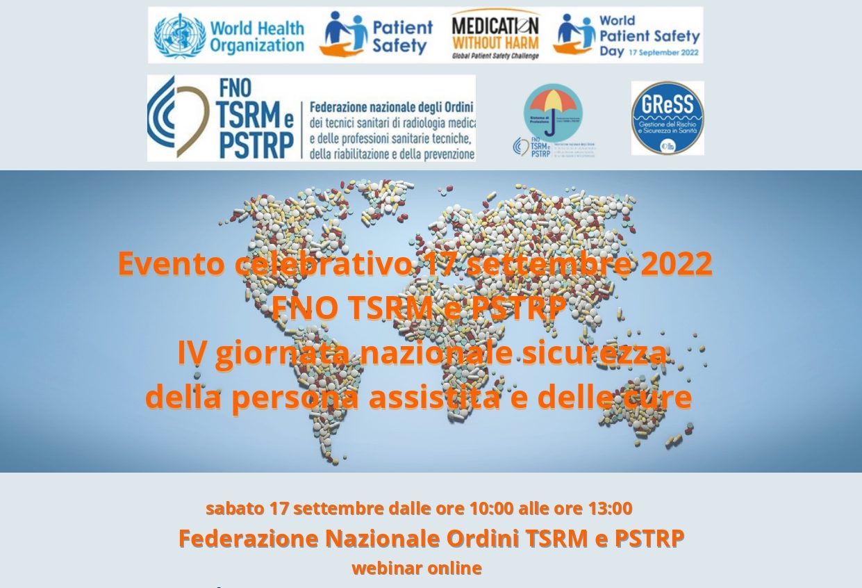 Giornata nazionale sicurezza delle cure “World patient safety day” - 17 settembre 2022 Webinar FNO TSRM e PSTRP