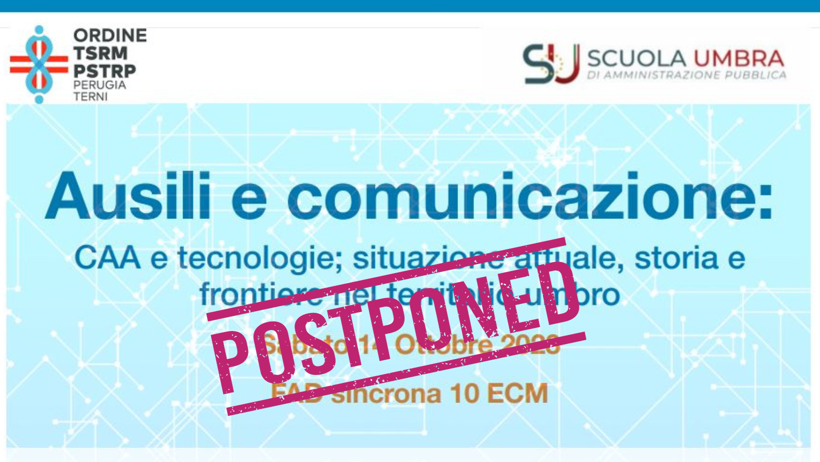 RINVIO CORSO "Ausili e comunicazione: CAA e tecnologie; situazione attuale, storia e frontiere nel territorio umbro" DEL 14/10/2023