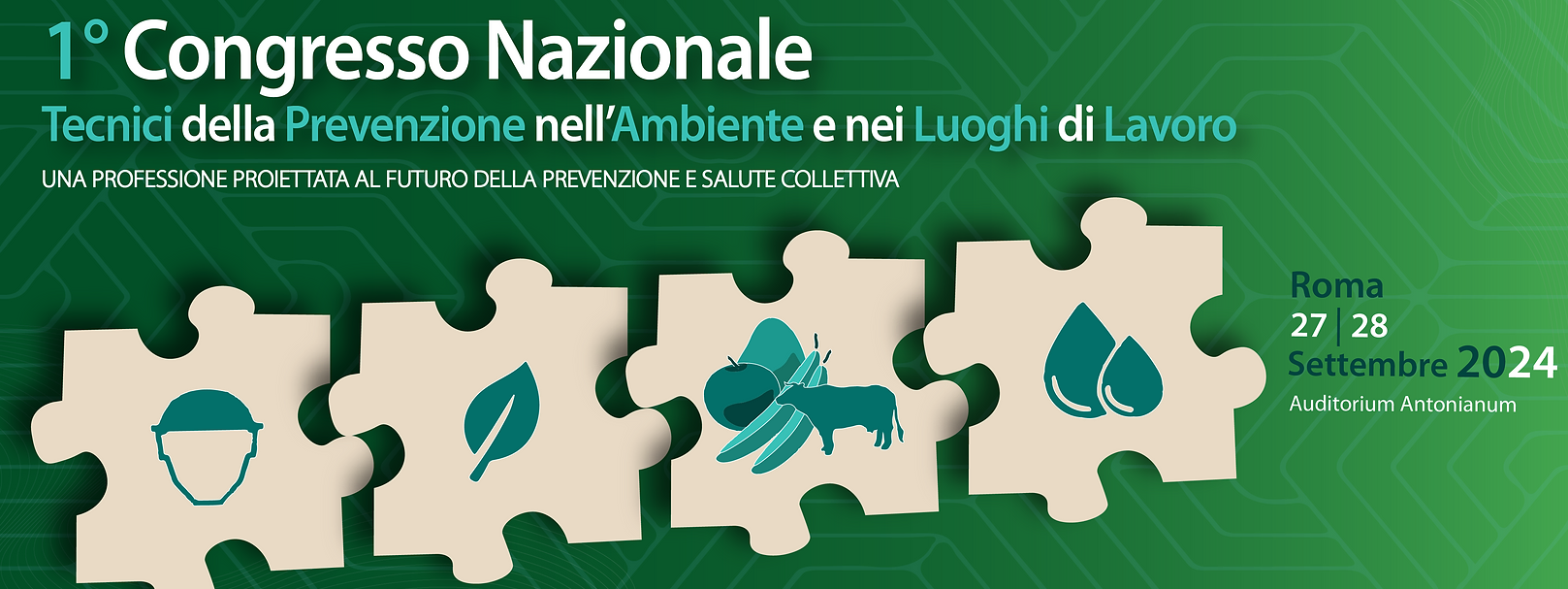 1° Congresso nazionale Tecnici della Prevenzione nell’ambiente e nei Luoghi di lavoro, #laprevenzioneèlasoluzione – Roma 27, 28 settembre 2024